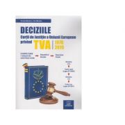 Deciziile Curtii de Justitie a Uniunii Europene privind TVA 1970-2019