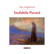 Inefabila povara - Dan Anghelescu