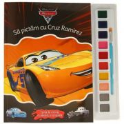 Masini 3. Sa pictam cu Cruz Ramirez. Carte de colorat cu pensula si acuarele - Disney
