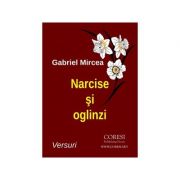 Narcise si oglinzi - Gabriel Mircea