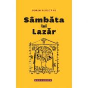 Sambata lui Lazar - Dorin Ploscaru