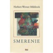 Smerenie - Herbert-Werner Muhlroth