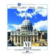 Religie Cultul Romano-Catolic de limba romana. Manual pentru clasa 6 - Petru Sebastian Tamas