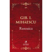 Rusoaica - Gib I. Mihaescu