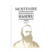 Scrieri. Volumul 17. Scrieri istorice. Partea a 3-a. Din periodice (1871-1904) - B. P. Hasdeu﻿