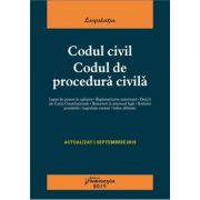 Codul civil. Codul de procedura civila, editia 11 (actualizat 1 septembrie 2019)