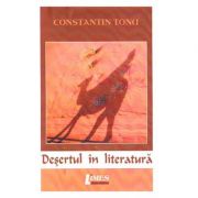 Desertul in literatura - Constantin Tonu