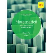 Matematica. Clasa a 5-a. Semestrul 1. Teste. Fise de lucru. Modele de teze - Marius Antonescu