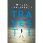 Travesti - Mircea Cartarescu