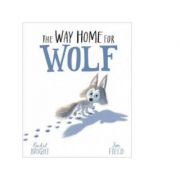 Way Home For Wolf - Rachel Bright