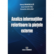 Analiza informatiilor referitoare la pietele externe - Ionut Pandelica, Ionel Dumitru, Camelia Kailani