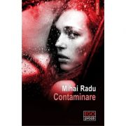 Contaminare - Mihai Radu