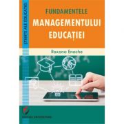 Fundamentele managementului educatiei - Roxana Enache