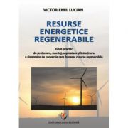 Resurse energetice regenerabile - Victor Emil Lucian