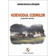 Voievodul Codrilor (legendele oltenilor) - Savian Bulacu-Lapusata