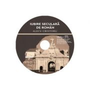 DVD Iubire seculara de roman - Alecu Croitoru