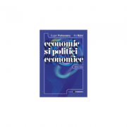 Economie si politici economice. Editia III - Eugen Prahoveanu, Ani Matei