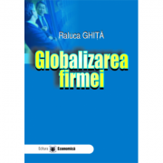 Globalizarea firmei - Raluca Ghita