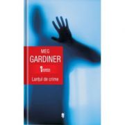 Lantul de crime - Meg Gardiner