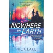 Nowhere on Earth - Nick Lake