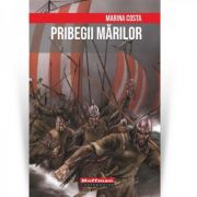 Pribegii marilor - Marina Costa