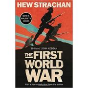 The First World War - Hew Strachan