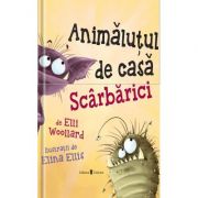Animalutul de casa Scarbarici - Elli Woollard, Elina Ellis