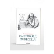 Calendarul bunicului - Pr. Neculai Cojocariu