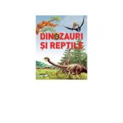 Dinozauri si reptile