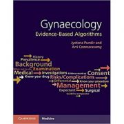 Gynaecology. Evidence-Based Algorithms - Jyotsna Pundir