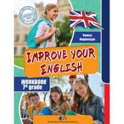 Improve your English. Caietul elevului pentru clasa a 7-a - Vanesa Magherusan