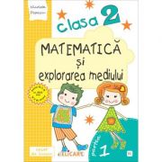 Matematica si explorarea mediului. Clasa a 2-a. Partea 1 (E1) - Nicoleta Popescu