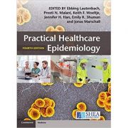 Practical Healthcare Epidemiology - Ebbing Lautenbach, Preeti N. Malani, Keith F. Woeltje, Jennifer H. Han, Emily K. Shuman, Jonas Marschall