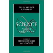 The Cambridge History of Science: Volume 1, Ancient Science - Alexander Jones, Liba Taub