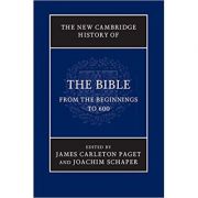The New Cambridge History of the Bible: Volume 1, From the Beginnings to 600 - James Carleton Paget, Joachim Schaper