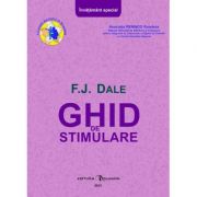 Ghid de stimulare - F. J. Dale