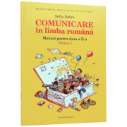 Comunicare in limba romana. Manual pentru clasa a II-a, Semestrul I - Sofia Dobra