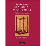 Introduction to Classical Mechanics: With Problems and Solutions - David Morin
