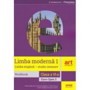 Limba moderna 1 - Limba engleza (studiu intensiv) workbook, clasa 6 - Eyes open 2 - Cristina Rusu
