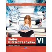 Limba si literatura romana clasa a 6-a. Caietul elevului - Mihaela Daniela Cirstea
