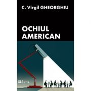 Ochiul american - C. Virgil Gheorghiu