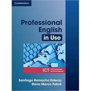 Professional English in Use ICT Student's Book - Santiago Remacha Esteras, Elena Marco Fabre