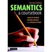 Semantics: A Coursebook - James R. Hurford, Brendan Heasley, Michael B. Smith