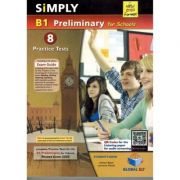 Simply B1 Preliminary for Schools. 8 Practice Tests for the Revised Exam from 2020 - Andrew Betsis