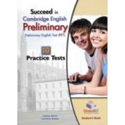 Succeed in Cambridge English Preliminary (PET). Student'sBook with 10 Practice Tests, Self Study Guide and Answers - Lawrence Mamas