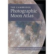 The Cambridge Photographic Moon Atlas - Alan Chu, Wolfgang Paech, Mario Weigand