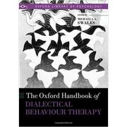 The Oxford Handbook of Dialectical Behaviour Therapy - Michaela A. Swales
