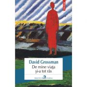 De mine viata si-a tot ras - David Grossman