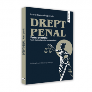 Drept Penal. Partea generala. Teorie si aplicatii practice pentru seminarii. Editia a 2-a, revazuta si adaugita - Laura-Roxana Popoviciu