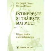 Intinereste si traieste mai mult - Deepak Chopra